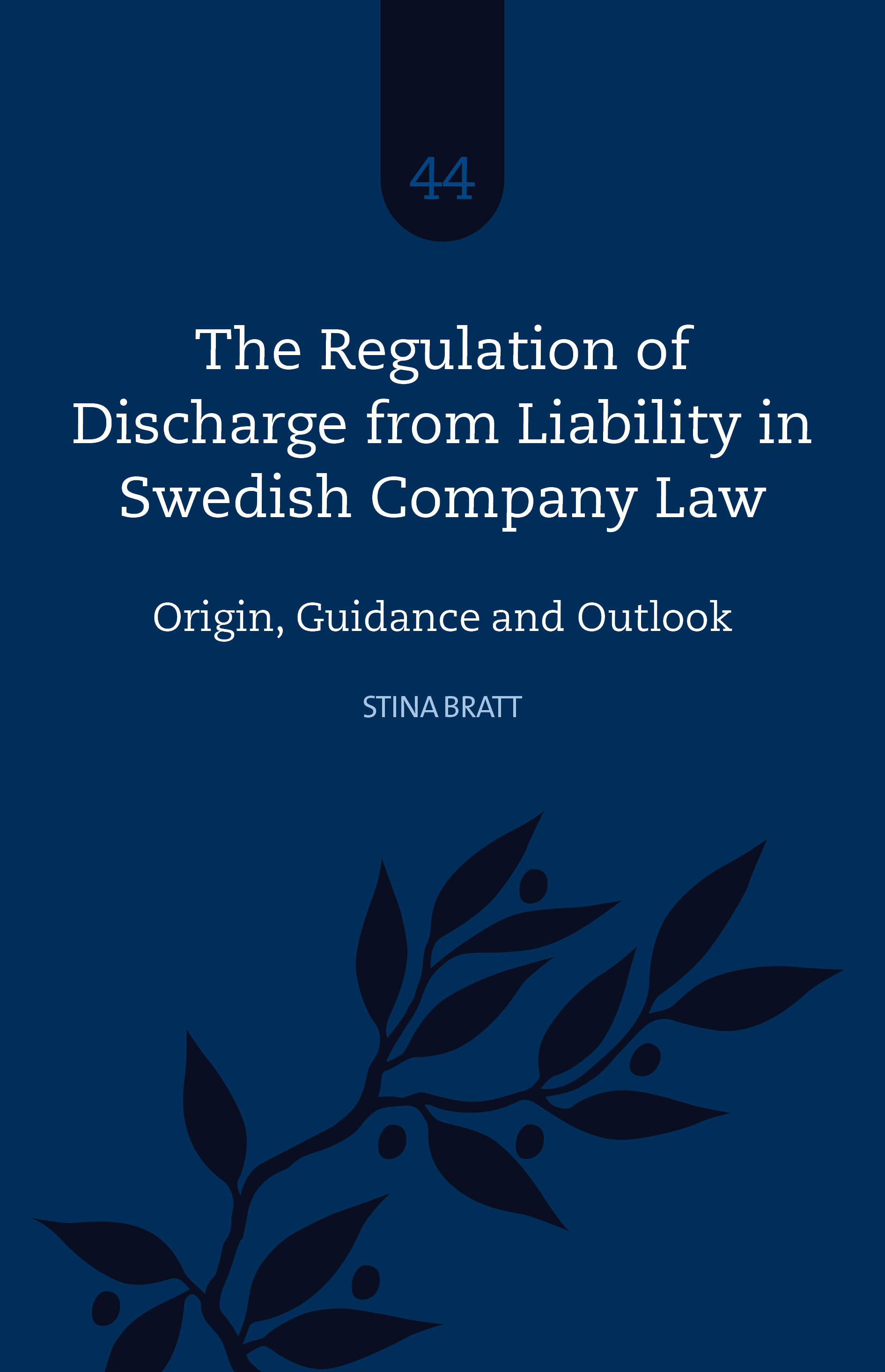 The Regulation of Discharge from Liability in Swedish Company Law